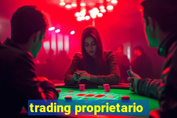 trading proprietario